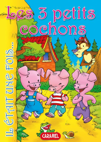 Les 3 petits cochons: Contes et Histoires pour enfants