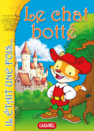 Title: Le chat botté: Contes et Histoires pour enfants, Author: Il était une fois