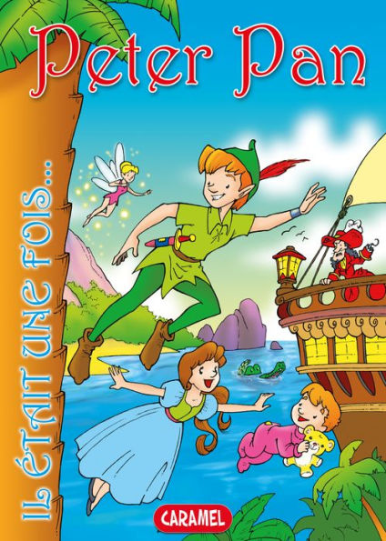 Peter Pan: Contes et Histoires pour enfants