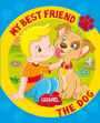 My Best Friend, the Dog: A Story for Beginning Readers