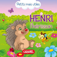 Title: Henri l'hérisson: petits mais utiles, Author: Veronica Podesta