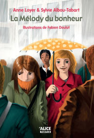 Title: La Mélody du bonheur: Roman pour adolescents, Author: Anne Loyer