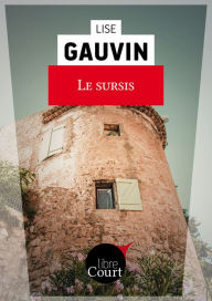 Title: Le sursis: Nouvelle, Author: Lise Gauvin