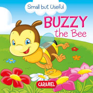 Title: Buzzy the Bee: Small Animals Explained to Children, Author: Veronica Podesta