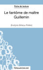 Le fantôme de maître Guillemin d'Evelyne Brisou-Pellen (Fiche de lecture): Analyse complète de l'oeuvre