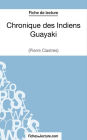 Chronique des Indiens Guayaki de Pierre Clastres (Fiche de lecture): Analyse complète de l'oeuvre