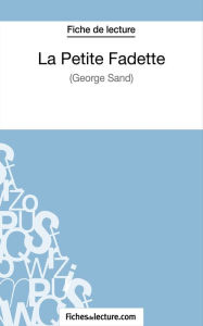 Title: La Petite Fadette de George Sand (Fiche de lecture): Analyse complète de l'oeuvre, Author: Vanessa Grosjean