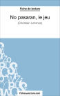 No pasarán, le jeu de Christian Lehmann (Fiche de lecture): Analyse complète de l'oeuvre