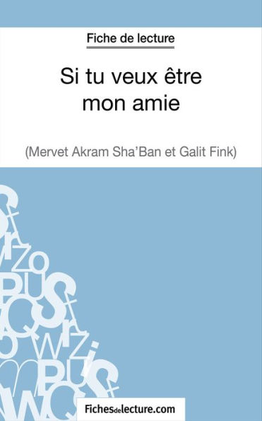 Si tu veux être mon amie de Galit Fink et Mervet Akram Sha'ban (Fiche de lecture): Analyse complète de l'oeuvre