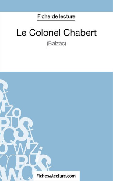 Le Colonel Chabert de Balzac (Fiche de lecture): Analyse complète de l'oeuvre