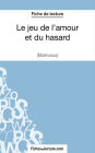 Le jeu de l'amour et du hasard de Marivaux (Fiche de lecture): Analyse complète de l'oeuvre