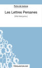 Les Lettres Persanes de Montesquieu (Fiche de lecture): Analyse complète de l'oeuvre