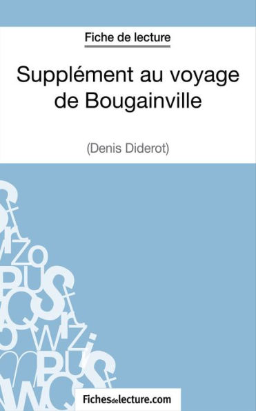 Supplément au voyage de Bougainville - Denis Diderot (Fiche de lecture): Analyse complète de l'oeuvre