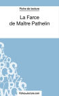 La Farce de Maître Pathelin (Fiche de lecture): Analyse complète de l'oeuvre