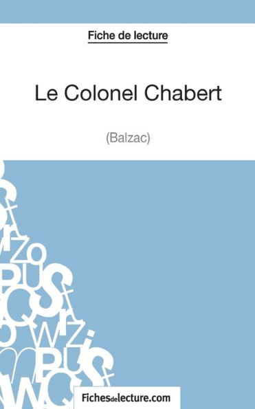 Le Colonel Chabert de Balzac (Fiche lecture): Analyse complète l'oeuvre