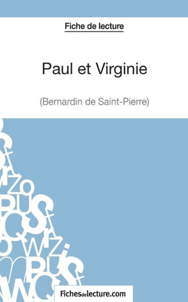 Paul et Virginie de Bernardin Saint-Pierre (Fiche lecture): Analyse complète l'oeuvre