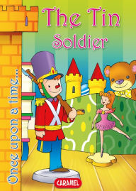 Title: The Tin Soldier: Tales and Stories for Children, Author: Hans Christian Andersen