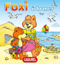 Title: Foxi à la mer: Des aventures pour enfants 8-10 ans, Author: Roger De Klerk