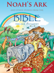 Title: Noah's Ark and Other Stories From the Bible: The Old Testament, Author: Joël Muller