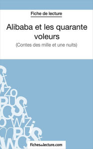 Title: Alibaba et les 40 voleurs: Analyse complète de l'oeuvre, Author: fichesdelecture.com