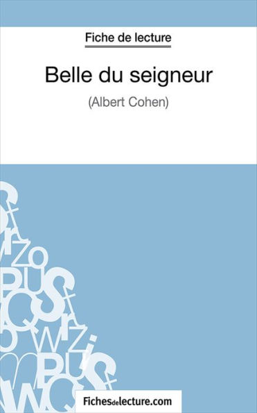 Belle du seigneur: Analyse complète de l'oeuvre