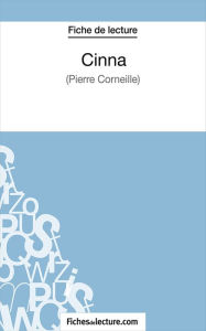 Title: Cinna: Analyse complète de l'oeuvre, Author: fichesdelecture.com
