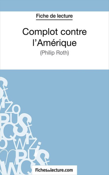 Complot contre l'Amérique: Analyse complète de l'oeuvre