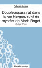 Double assassinat dans la rue Morgue, suivi du mystère de Marie Roget: Analyse complète de l'oeuvre