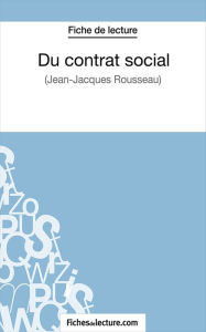 Title: Du contrat social: Analyse complète de l'oeuvre, Author: fichesdelecture.com