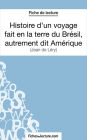 Histoire d'un voyage fait en la terre du Brésil, autrement dit Amérique: Analyse complète de l'oeuvre