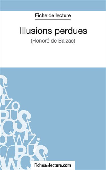 Illusions perdues: Analyse complète de l'oeuvre