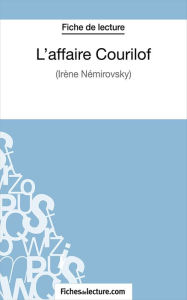 Title: L'affaire Courilof: Analyse complète de l'oeuvre, Author: Hubert Viteux