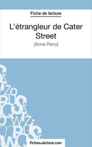 Title: L'étrangleur de Cater Street: Analyse complète de l'oeuvre, Author: Marie Mahon