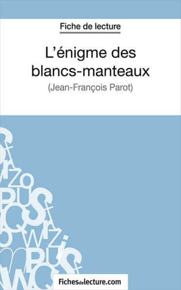 L'énigme des blancs-manteaux: Analyse complète de l'oeuvre