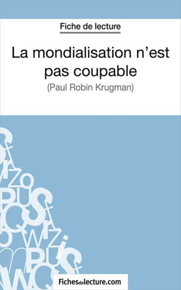 La mondialisation n'est pas coupable: Analyse complète de l'oeuvre