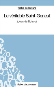 Title: Le véritable Saint-Genest: Analyse complète de l'oeuvre, Author: Sophie Lecomte