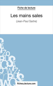 Title: Les mains sales: Analyse complète de l'oeuvre, Author: Hubert Viteux