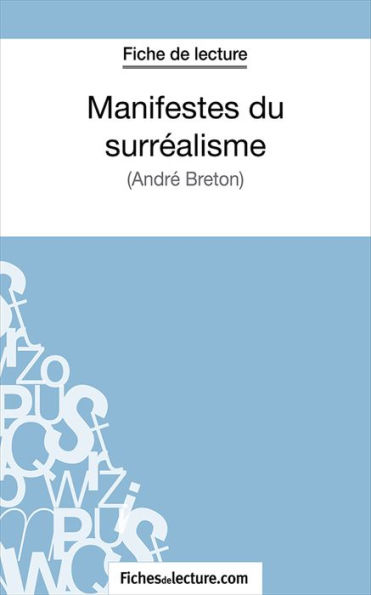 Manifestes du surréalisme: Analyse complète de l'oeuvre