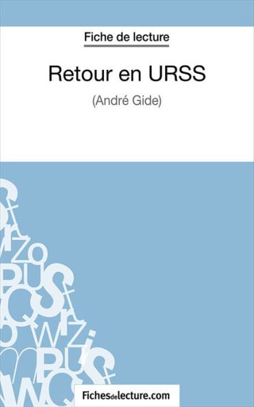 Retour en URSS: Analyse complète de l'oeuvre