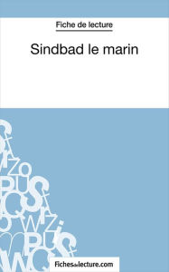 Title: Sindbad le marin: Analyse complète de l'oeuvre, Author: Sophie Lecomte