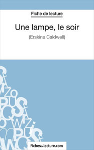 Title: Une lampe, le soir: Analyse complète de l'oeuvre, Author: Hubert Viteux