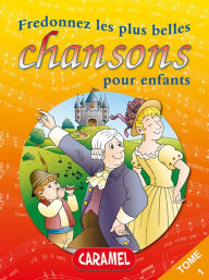 Title: Fredonnez Frère Jacques et les plus belles chansons pour enfants: Comptines (Illustrations + Partitions), Author: Collectif