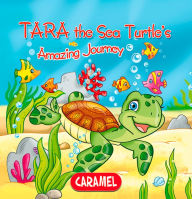 Title: Tara the Sea Turtle: Children's book about wild animals [Fun Bedtime Story], Author: Monica Pierazzi Mitri