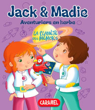 Title: La planète des Mémoks: Jack et Madie [Livre d'aventures illustré], Author: Bénédicte Carboneill