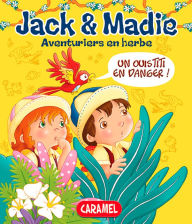 Title: Un ouistiti en danger: Jack et Madie [Livre d'aventures illustré], Author: Bénédicte Carboneill
