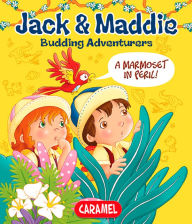 Title: A Marmoset in Peril!: Jack & Maddie [Picture book for children], Author: Bénédicte Carboneill