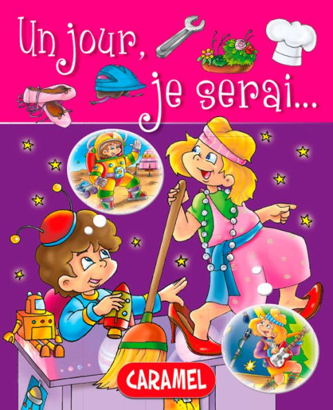 Un jour, je serai ...: Petit livre illustré pour découvrir les métiers