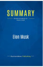 Summary: Elon Musk: Review and Analysis of Vance's Book