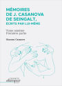 Mémoires de J. Casanova de Seingalt, écrits par lui-même: Tome sixième - première partie