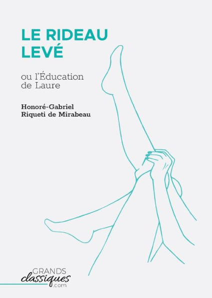 Le Rideau levï¿½: ou l'ï¿½ducation de Laure